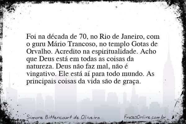 Frase de Simone Bittencourt de Oliveira