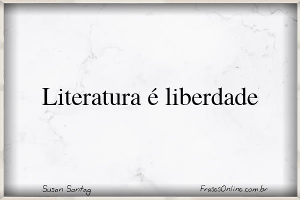 Frase de Susan Sontag