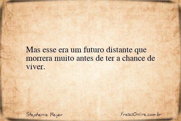 Frase de Stephenie Meyer