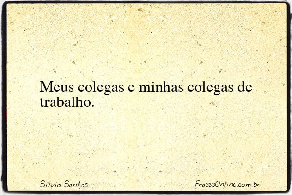 Frase de Silvio Santos
