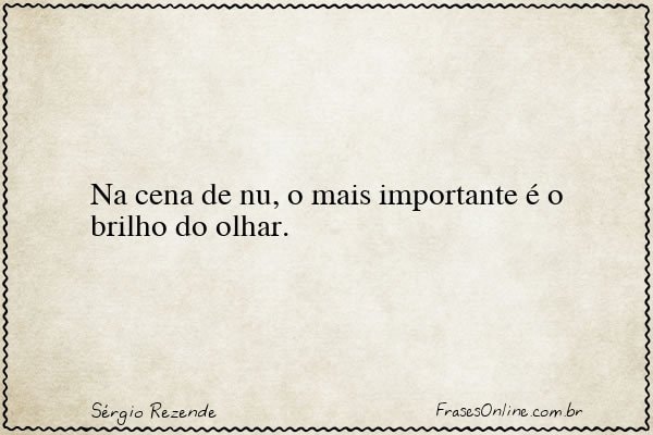 Frase de Sérgio Rezende