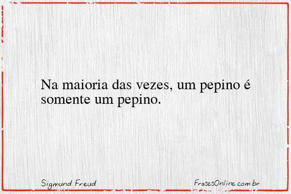 Frase de Sigmund Freud