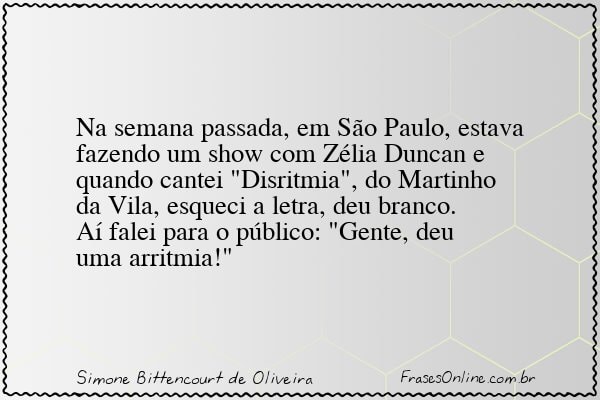 Frase de Simone Bittencourt de Oliveira