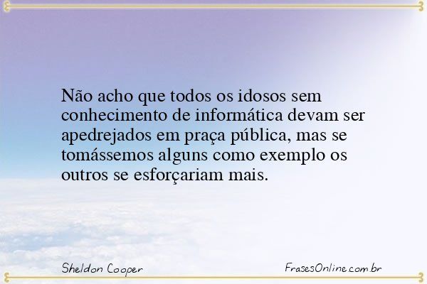 Frase de Sheldon Cooper