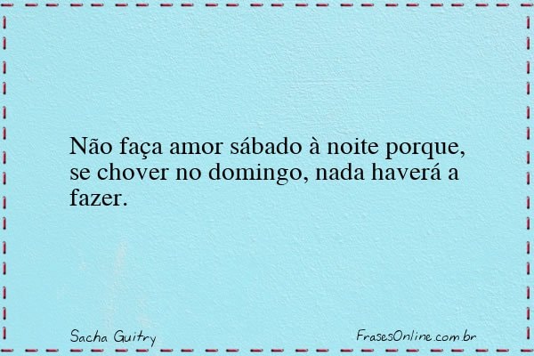 Frase de Sacha Guitry