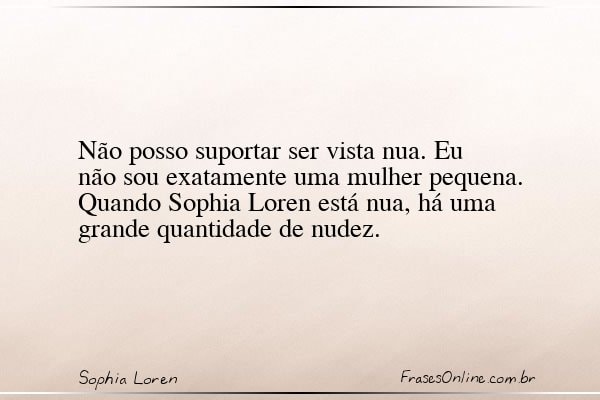 Frase de Sophia Loren