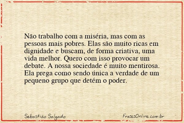 Frase de Sebastião Salgado