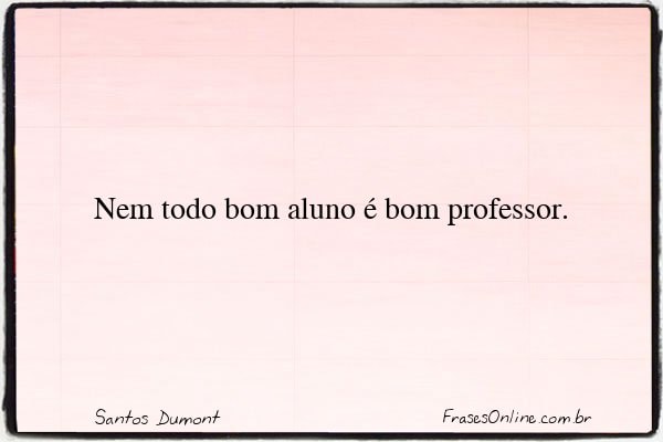 Frase de Santos Dumont