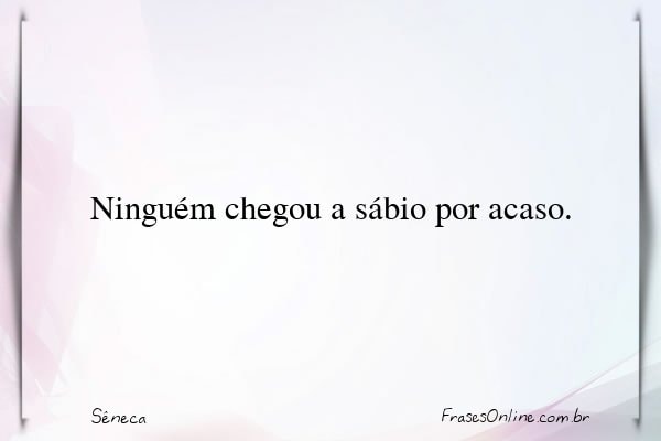 Frase de Sêneca