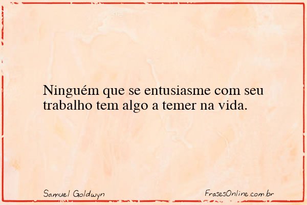 Frase de Samuel Goldwyn