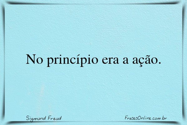 Frase de Sigmund Freud
