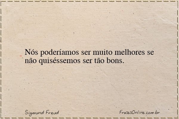Frase de Sigmund Freud