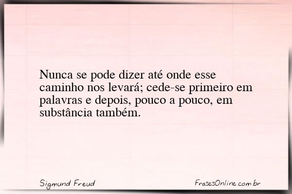 Frase de Sigmund Freud