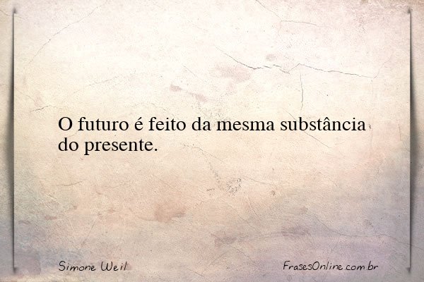 Frase de Simone Weil