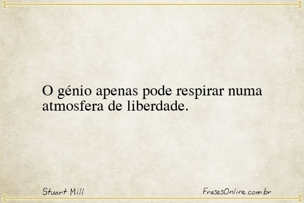 Frase de Stuart Mill