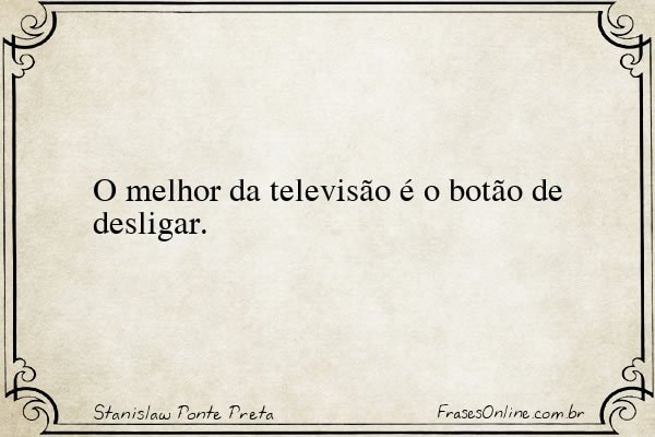 Frase de Stanislaw Ponte Preta
