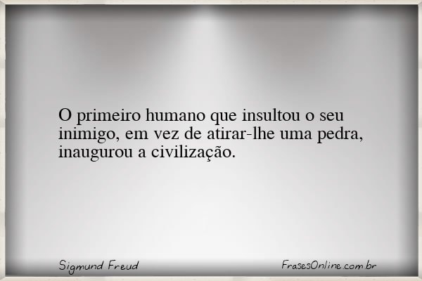 Frase de Sigmund Freud