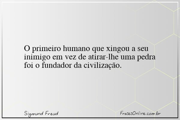 Frase de Sigmund Freud
