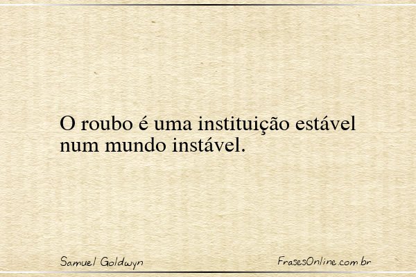 Frase de Samuel Goldwyn