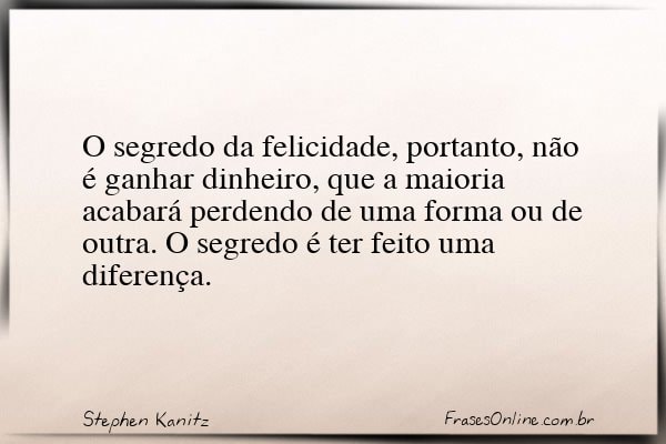 Frase de Stephen Kanitz