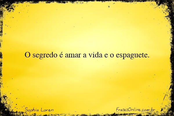 Frase de Sophia Loren