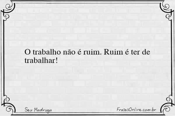 Frase de Seu Madruga