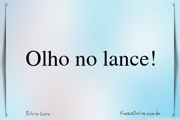 Frase de Silvio Luiz