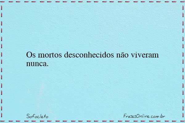 Frase de Sofocleto