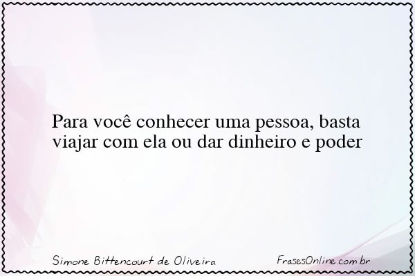 Frase de Simone Bittencourt de Oliveira