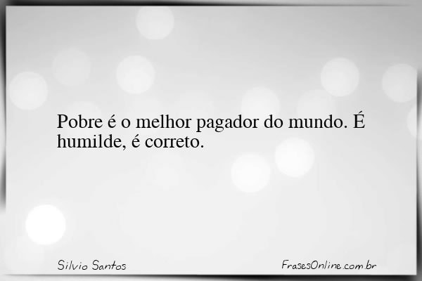Frase de Silvio Santos
