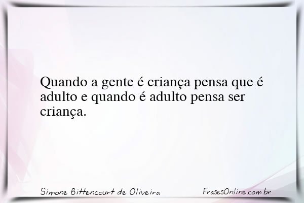 Frase de Simone Bittencourt de Oliveira