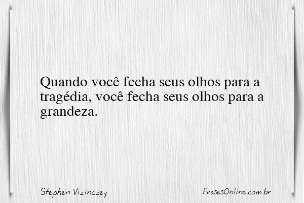 Frase de Stephen Vizinczey