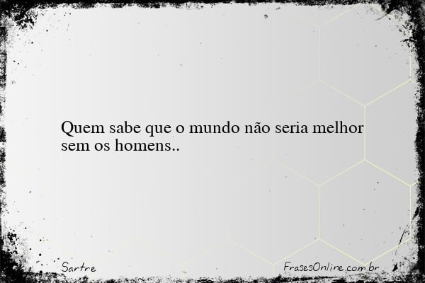 Frase de Sartre