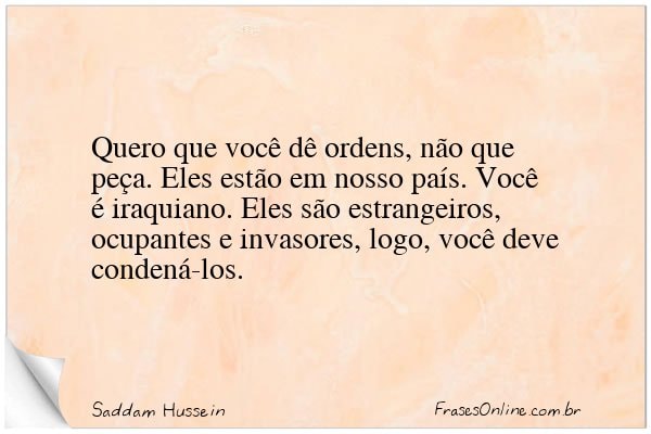 Frase de Saddam Hussein