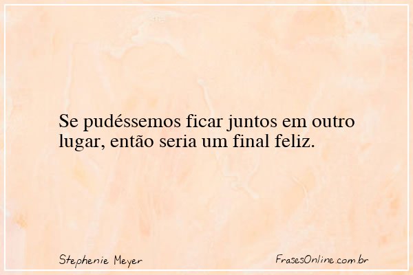 Frase de Stephenie Meyer