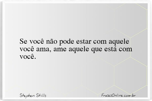 Frase de Stephen Stills