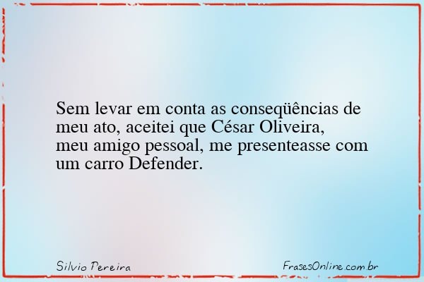 Frase de Silvio Pereira