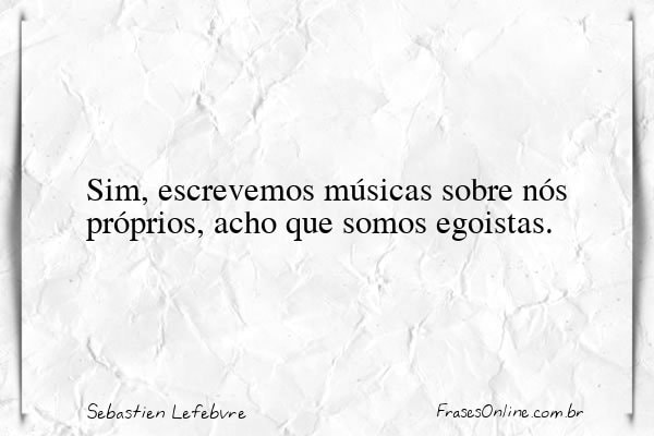 Frase de Sebastien Lefebvre