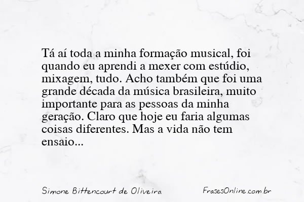 Frase de Simone Bittencourt de Oliveira