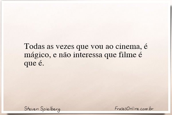 Frase de Steven Spielberg