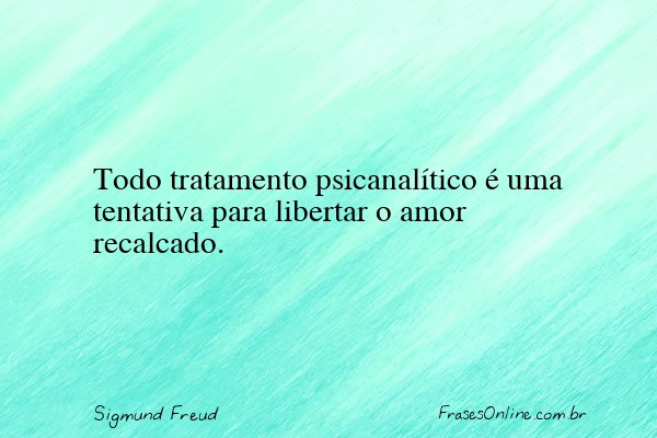 Frase de Sigmund Freud