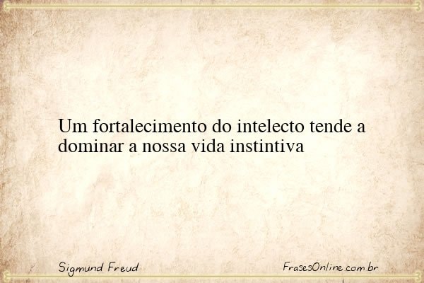 Frase de Sigmund Freud