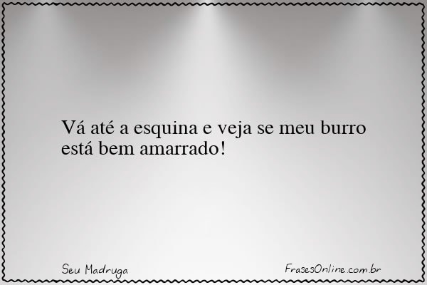 Frase de Seu Madruga