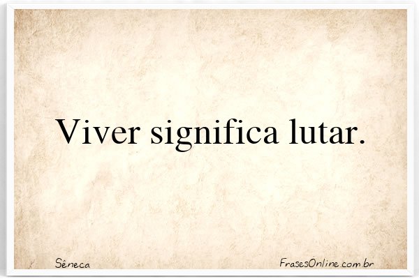 Frase de Sêneca