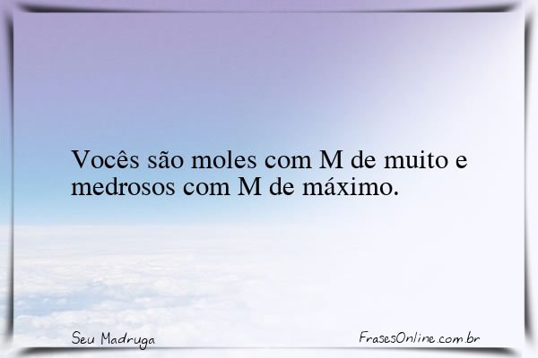 Frase de Seu Madruga