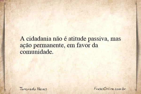 Frase de Tancredo Neves