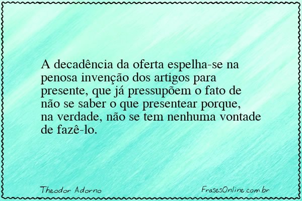 Frase de Theodor Adorno