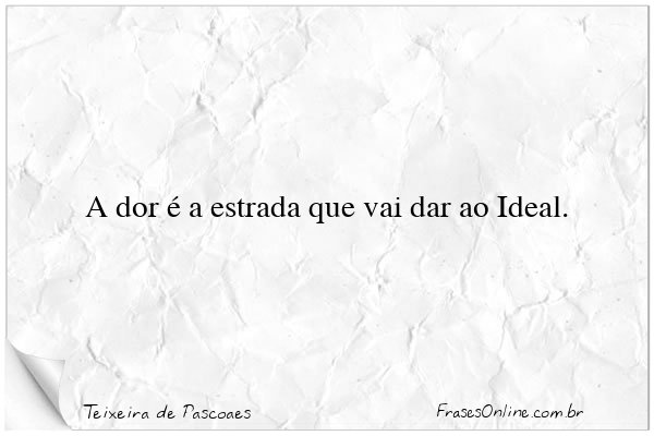 Frase de Teixeira de Pascoaes