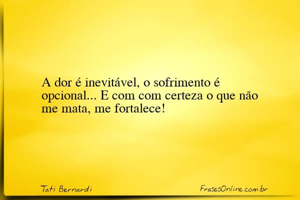 Frase de Tati Bernardi