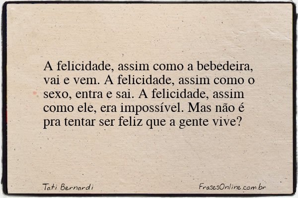 Frase de Tati Bernardi